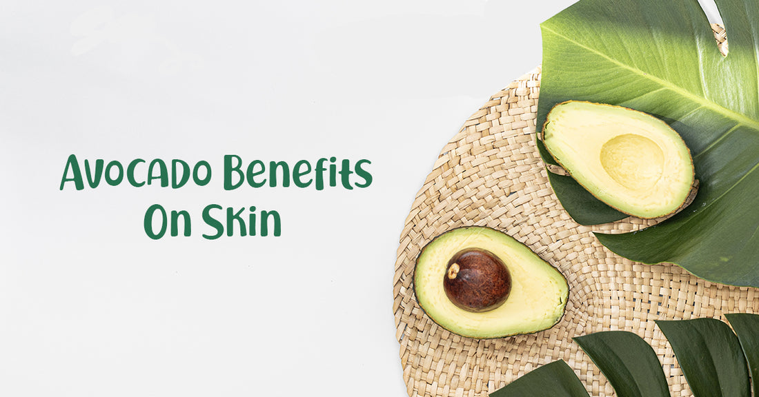 Avocado benefits on Skin for Perfect Glow